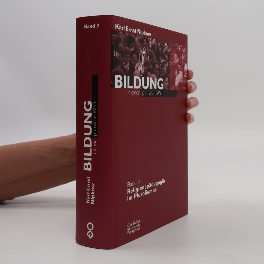 Karl Ernst Nipkow Bildung in einer pluralen Welt