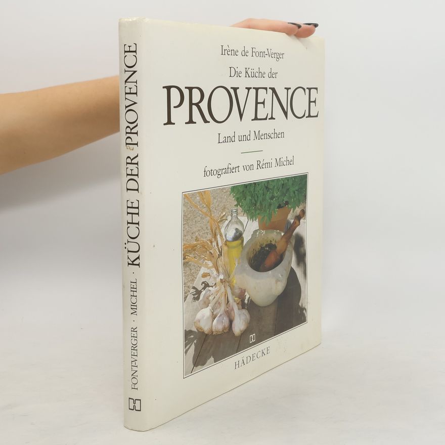 Ire ne de Font Verger Die Küche der Provence