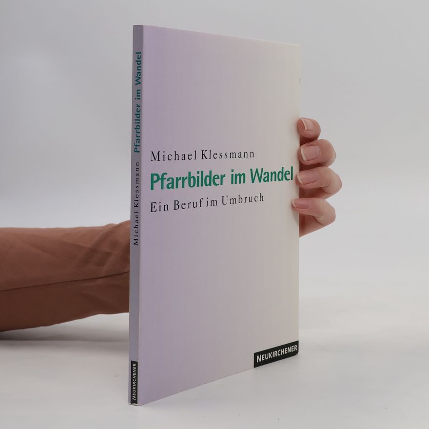 Michael Klessmann Pfarrbilder im Wandel