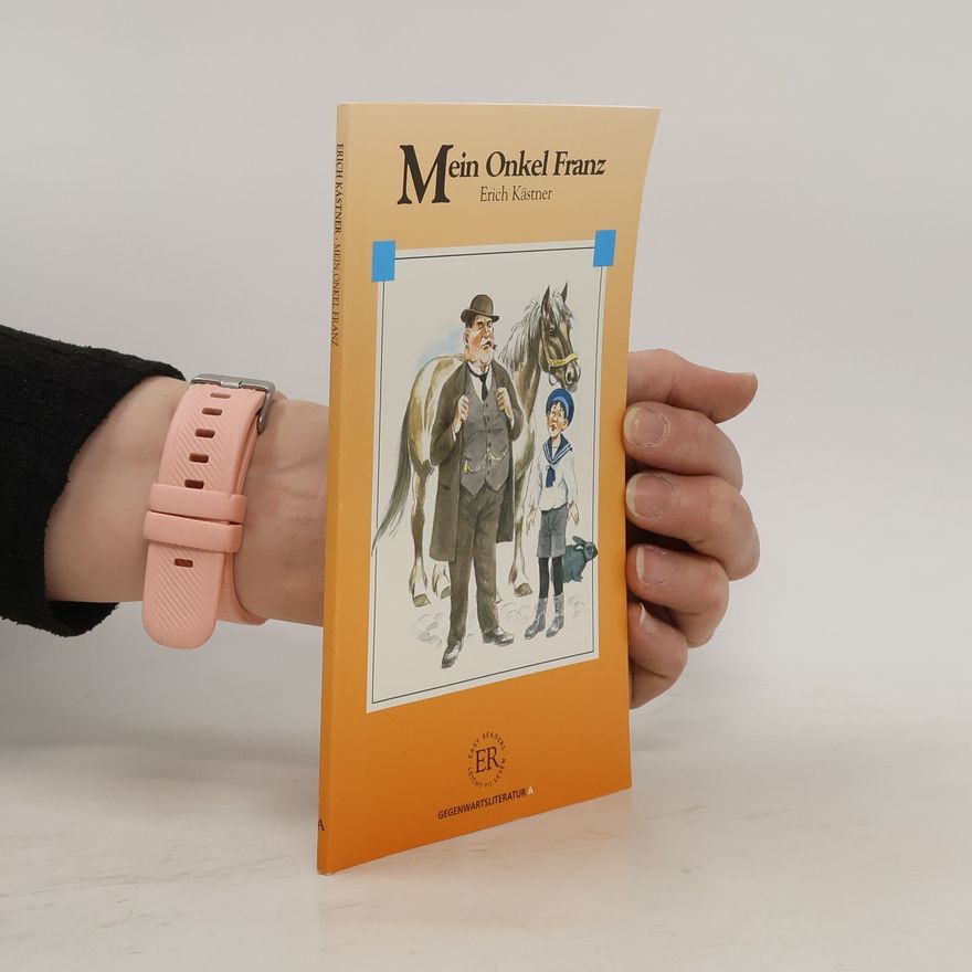 Erich Kästner Mein Onkel Franz