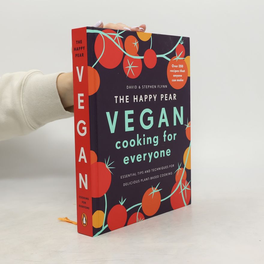 David Flynn The Happy Pear: Vegan Cooking for Everyone