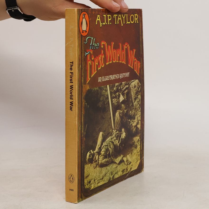 A. J. P. Taylor The First World War
