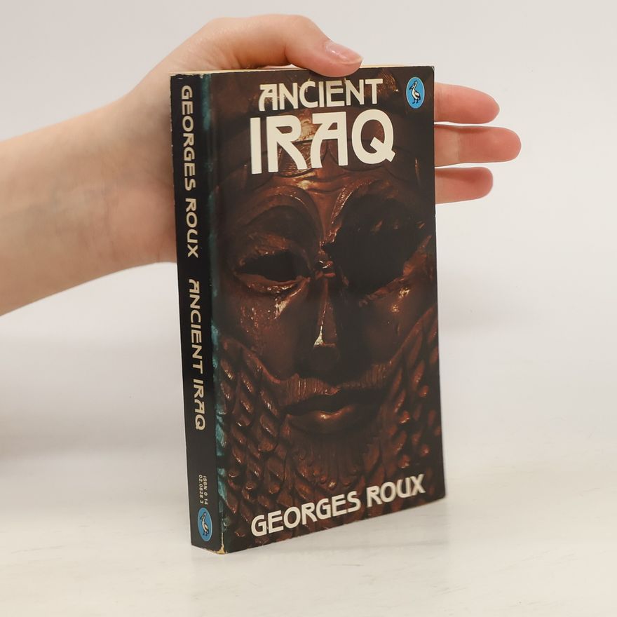 Georges Roux Ancient Iraq