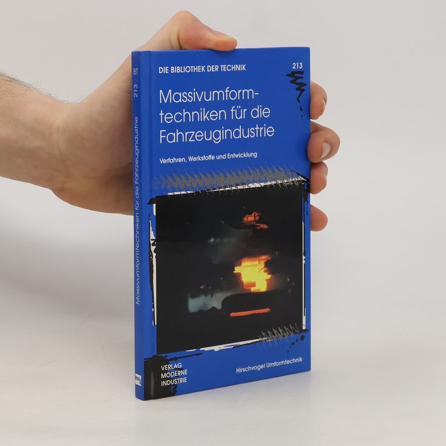 Various authors Massivumformtechniken für die Fahrzeugindustrie