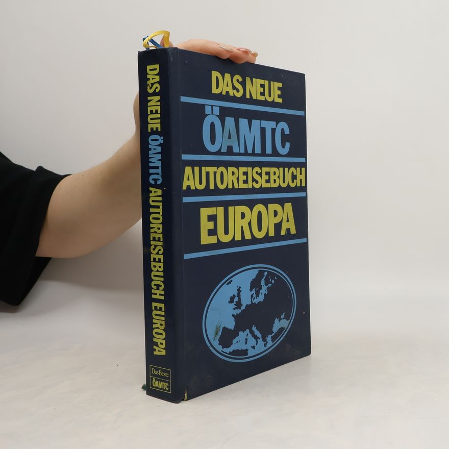 Autorenkollektiv Das neue ÖAMTC Autoreisebuch Europa
