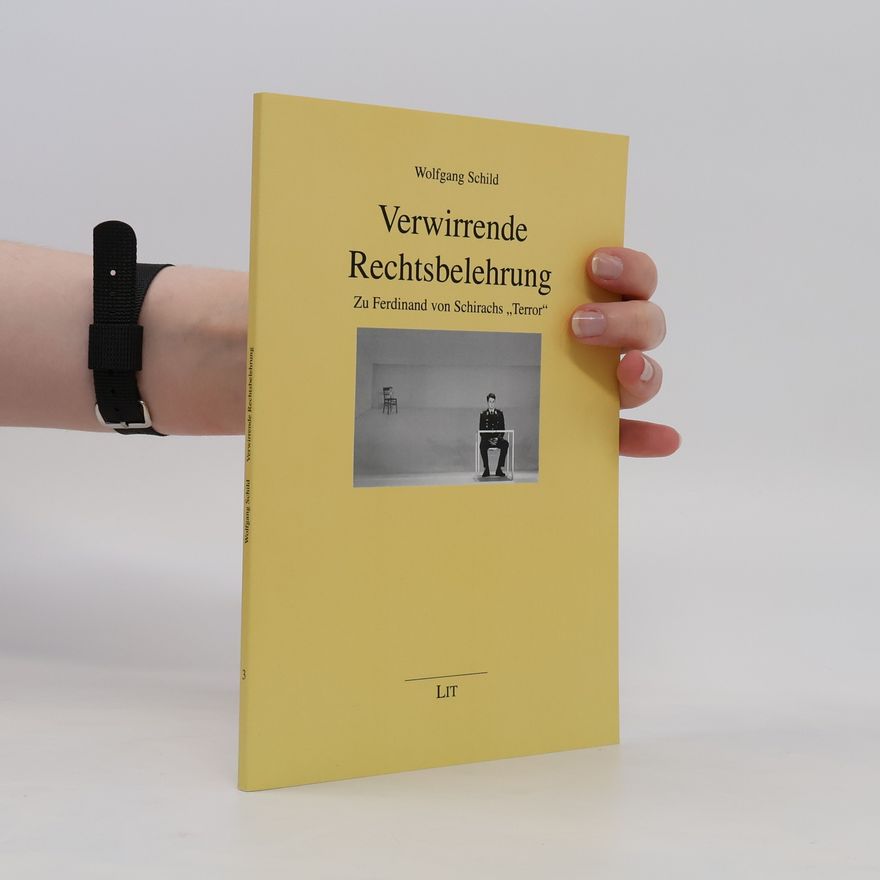 Wolfgang Schild Verwirrende Rechtsbelehrung