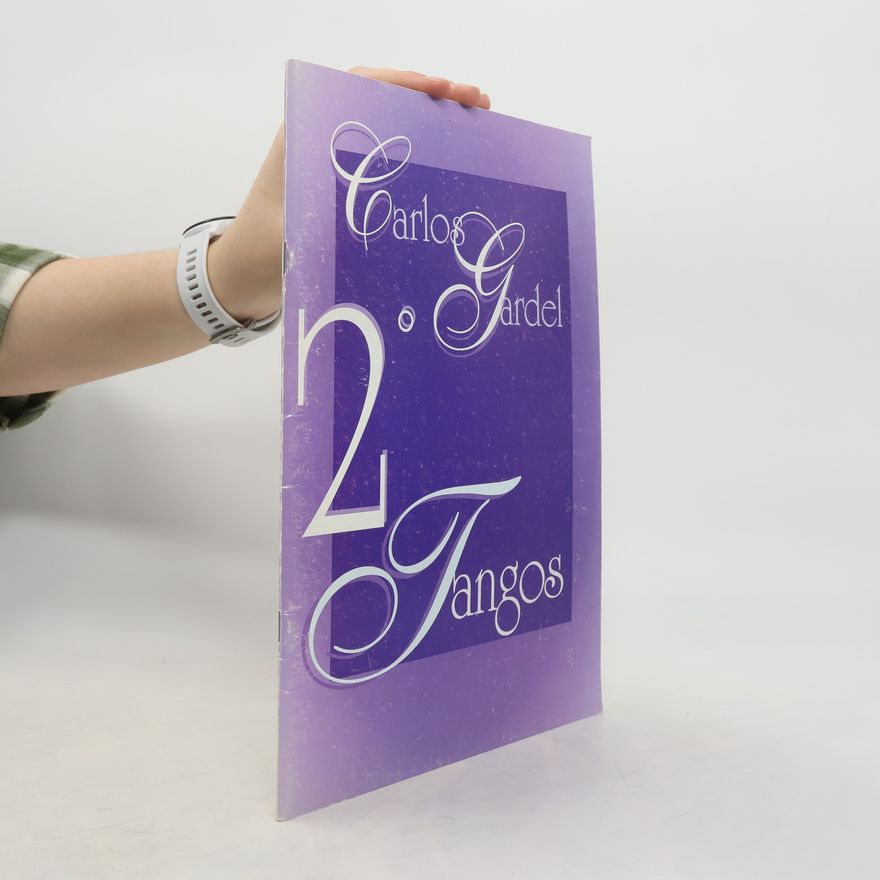 Autorenkollektiv Carlos o Gardel. 2. Tangos