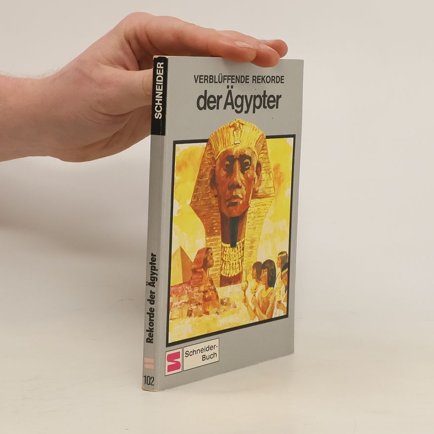 Various authors Verblüffende Rekorde der Ägypter