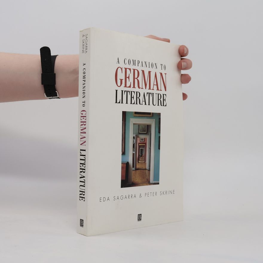 Peter N. Skrine A Companion to German Literature