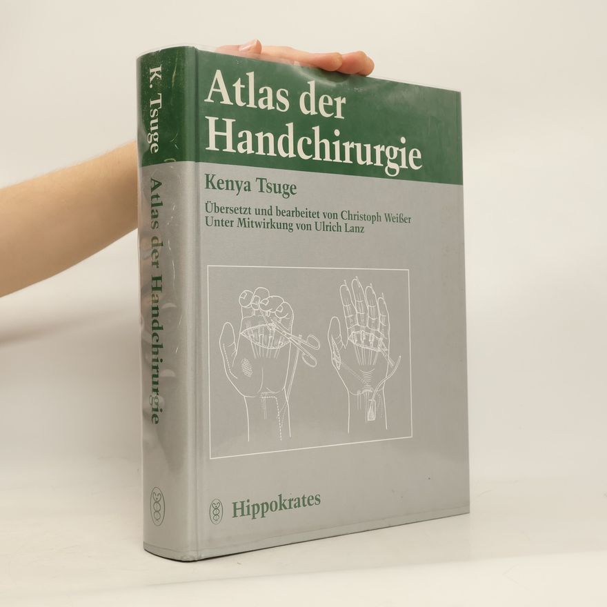 Kenya Tsuge Atlas der Handchirurgie