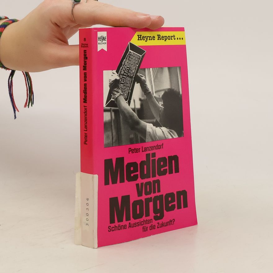 Peter Lanzendorf Medien von morgen