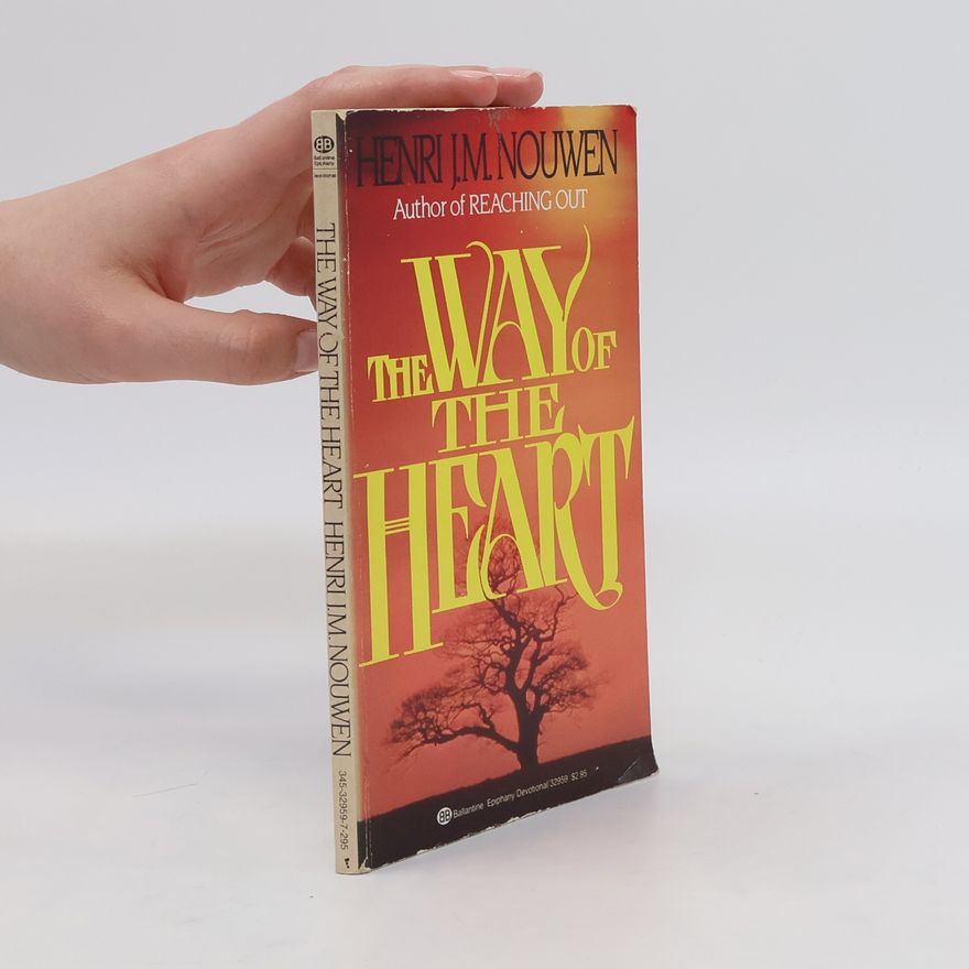Henri J. M. Nouwen The Way of the Heart