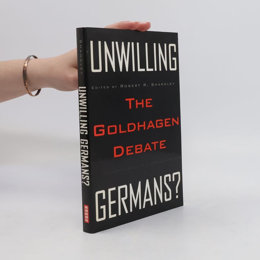 Robert R. Shandley Unwilling Germans?