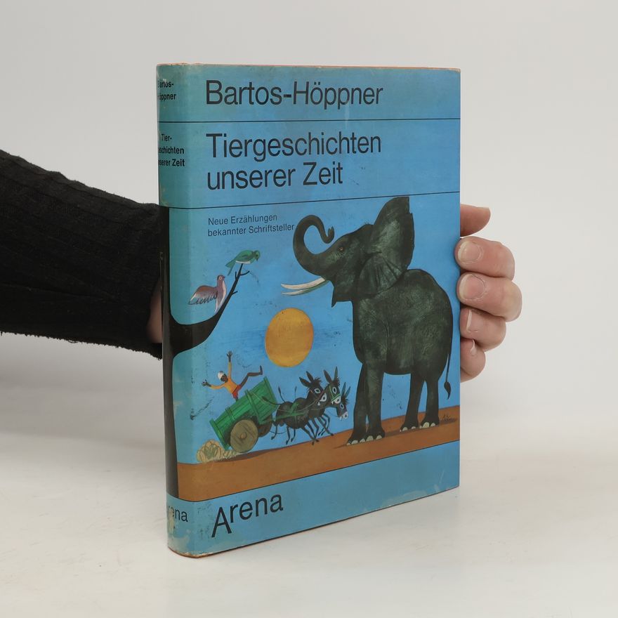 Barbara Bartos-Höppner Tiergeschichten unserer Zeit