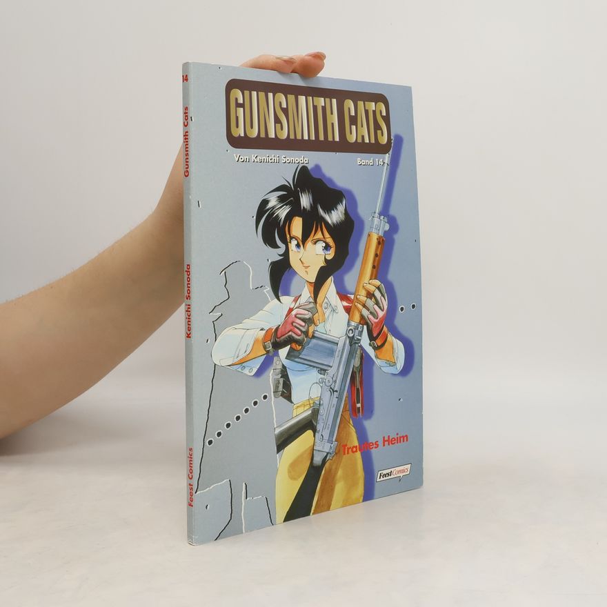 Kenichi Sonoda Gunsmith Cats. Band 14