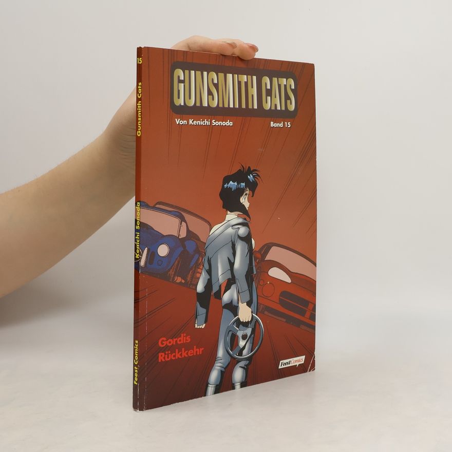 Kenichi Sonoda Gunsmith Cats. Gordis Rückkehr