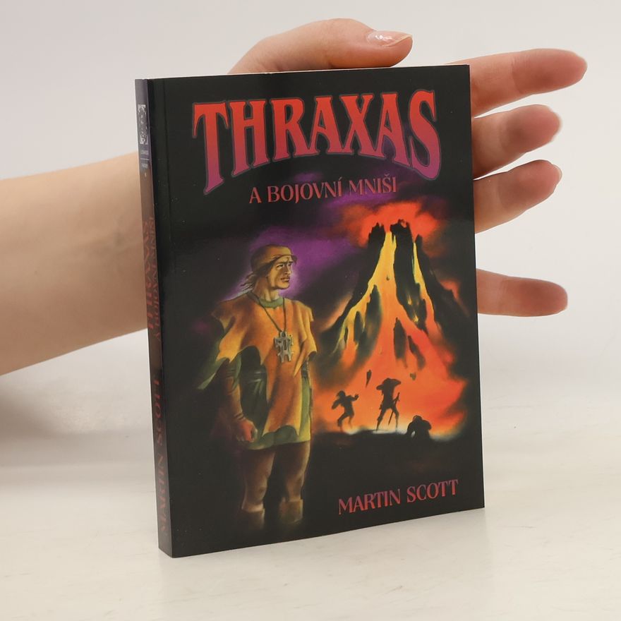 Martin Scott Thraxas a bojovní mniši