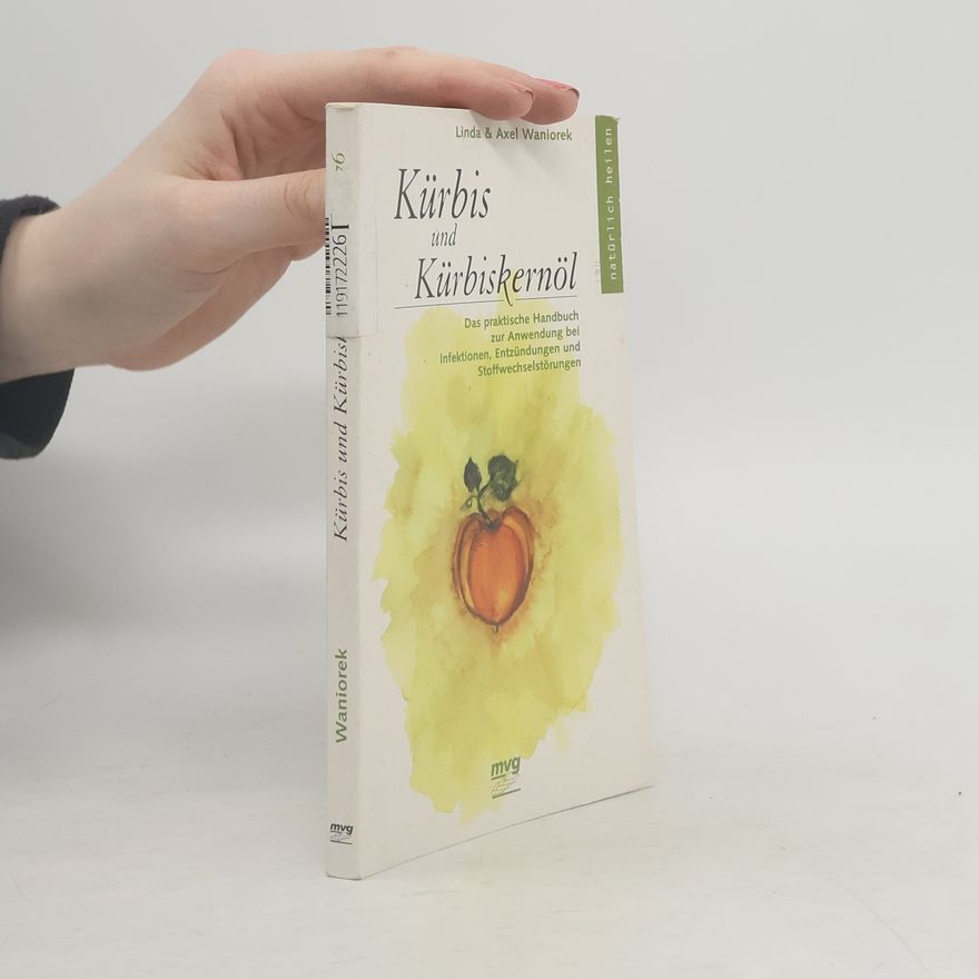 Linda Waniorek Kürbis und Kürbiskernöl