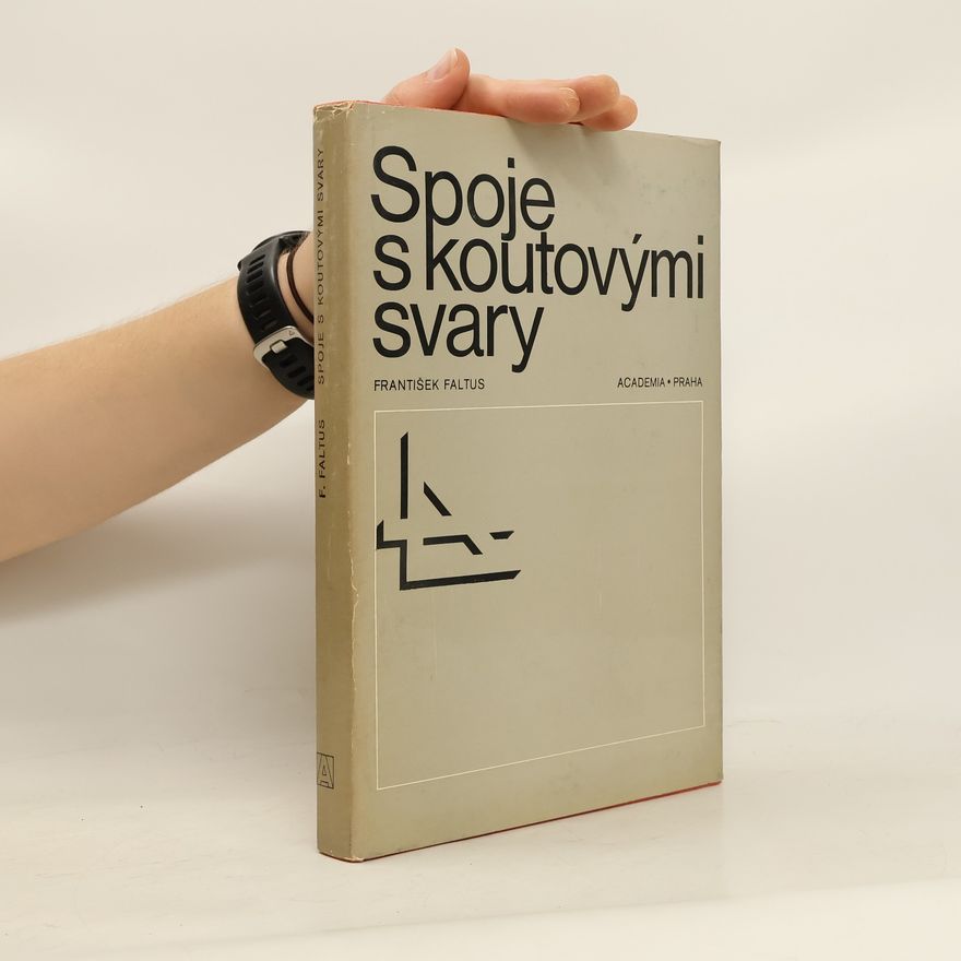 František Faltus Spoje s koutovými svary