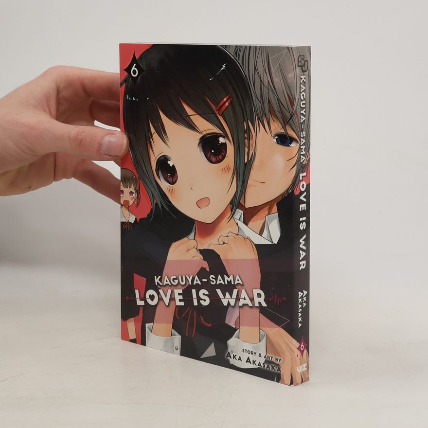 Aka Akasaka Kaguya-sama: Love Is War, Vol. 6