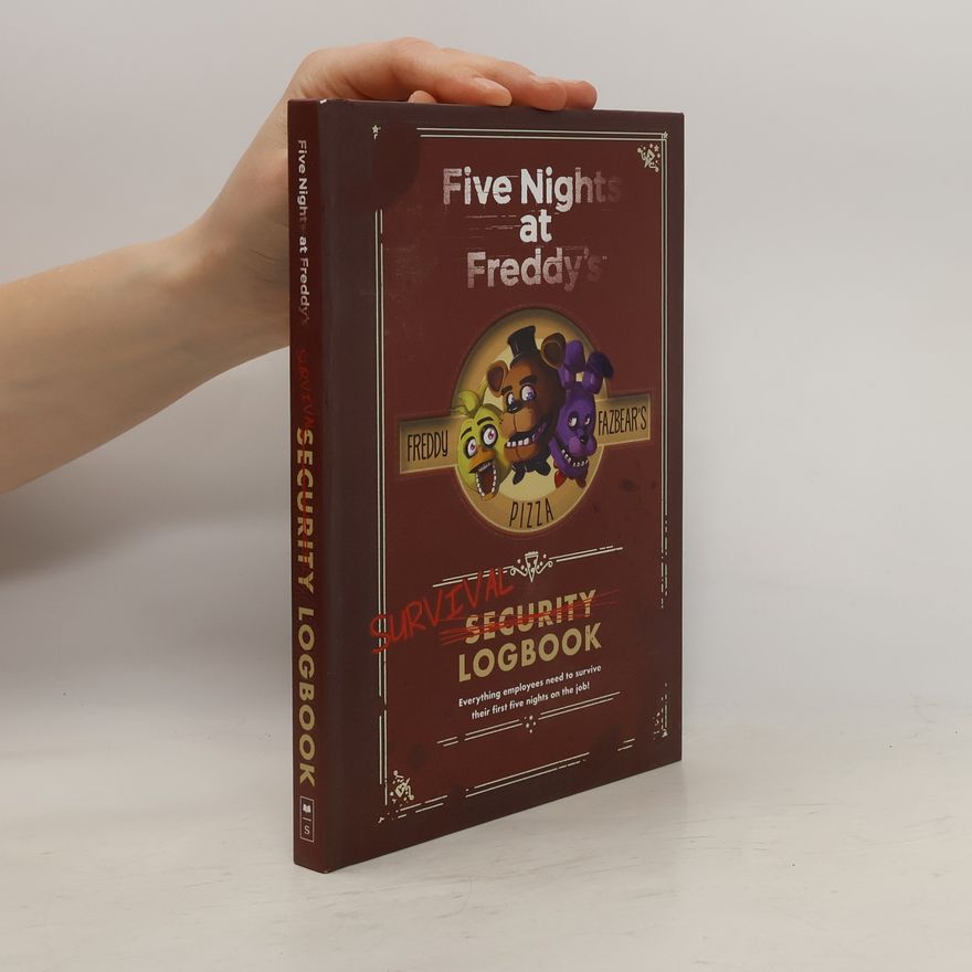 Scott Cawthon Five Nights at Freddy's: Survival Logbook