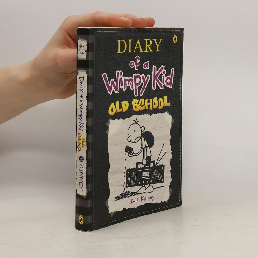Jeff Kinney Diary of a Wimpy Kid 10. Old school