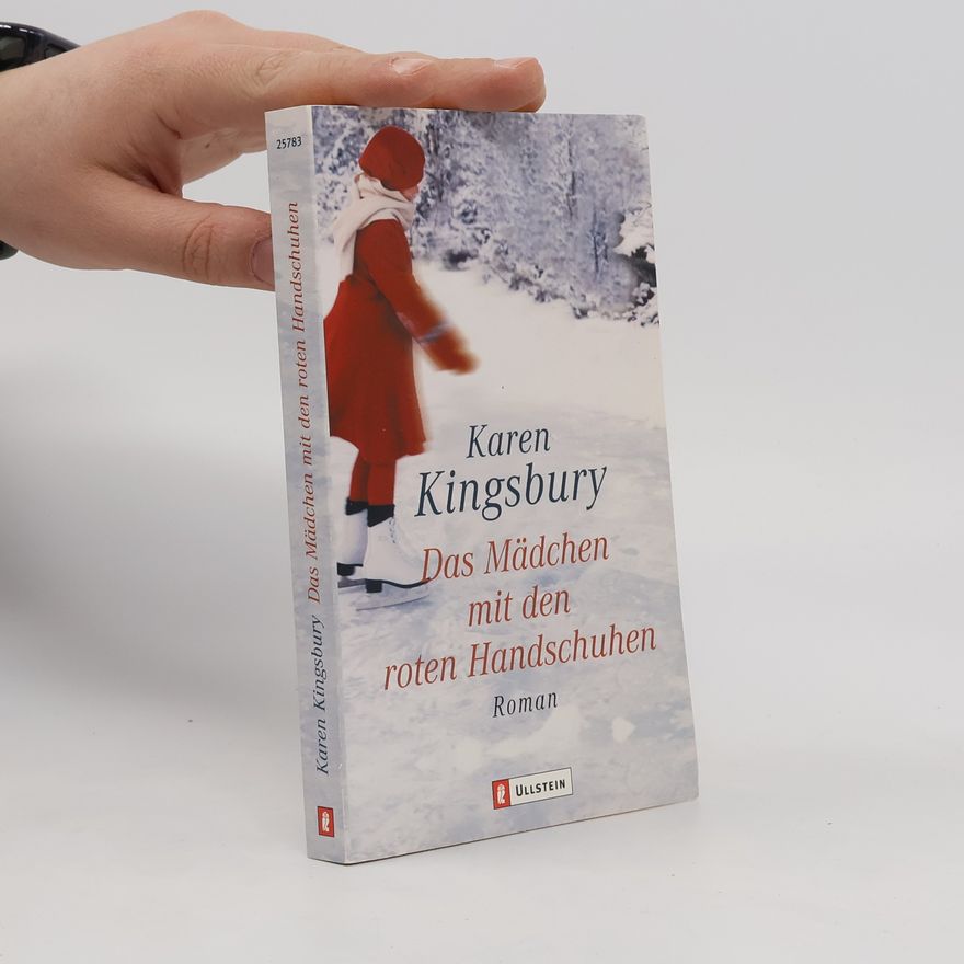 Karen Kingsbury Das Mädchen mit den roten Handschuhen