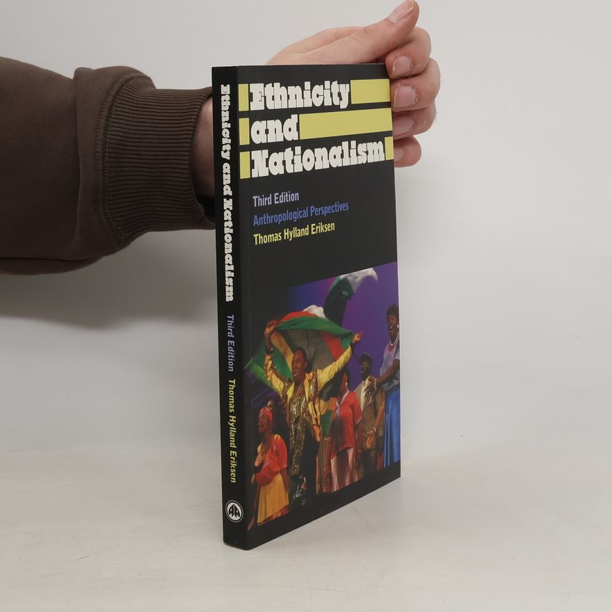 Thomas Hylland Eriksen Ethnicity and Nationalism