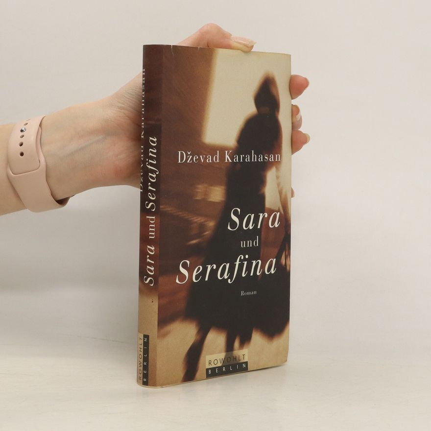 Dževad Karahasan Sara und Serafina