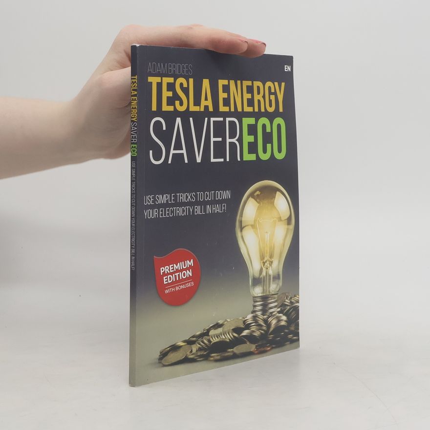 Adam Bridges Tesla Energy Saver Eco