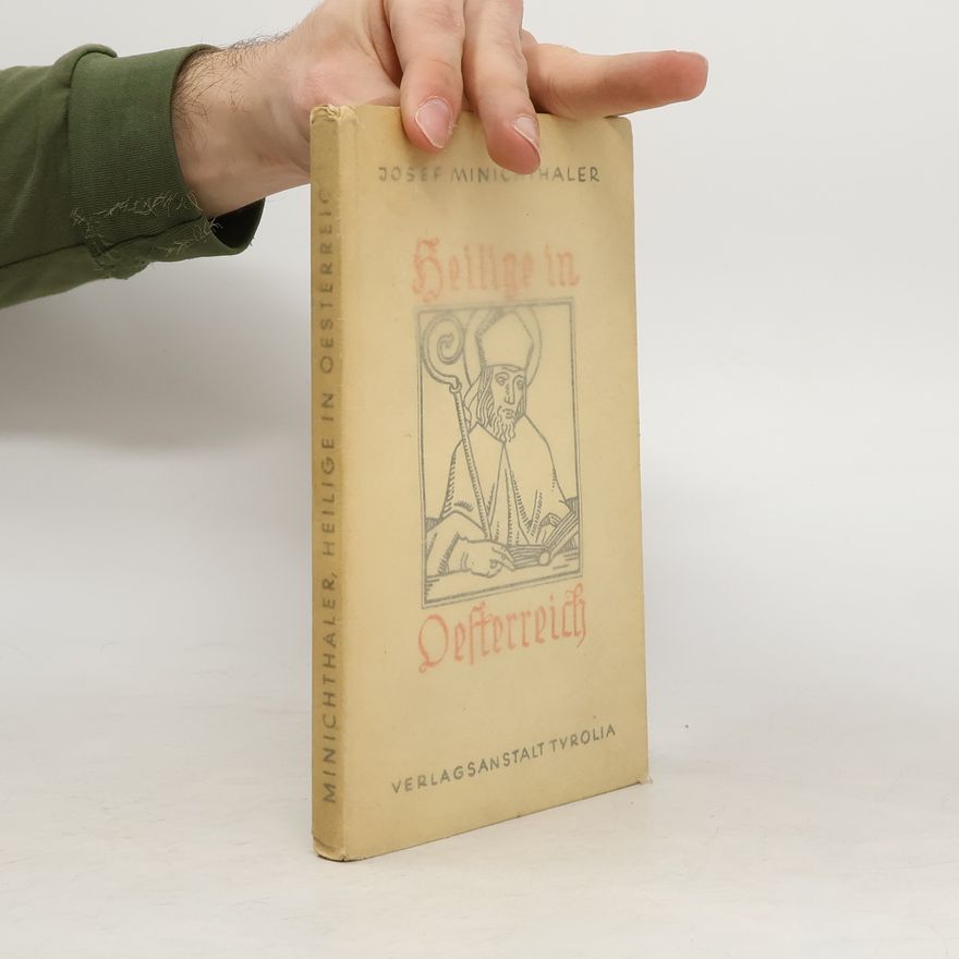 Josef Minichthaler Heilige in Österreich