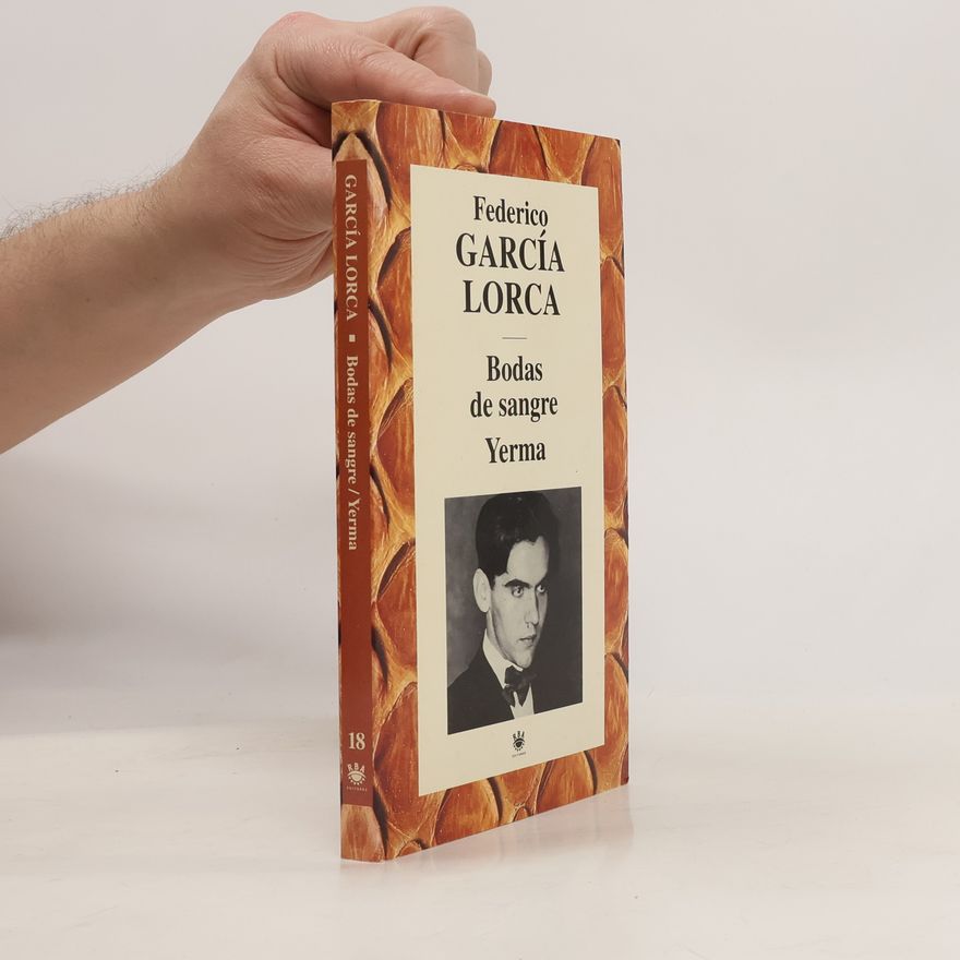 Federico García Lorca Bodas de sangre. Yerma
