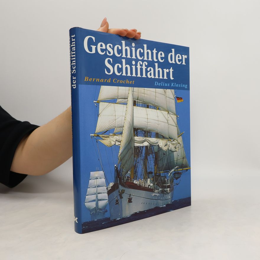Bernard Crochet Geschichte der Schiffahrt