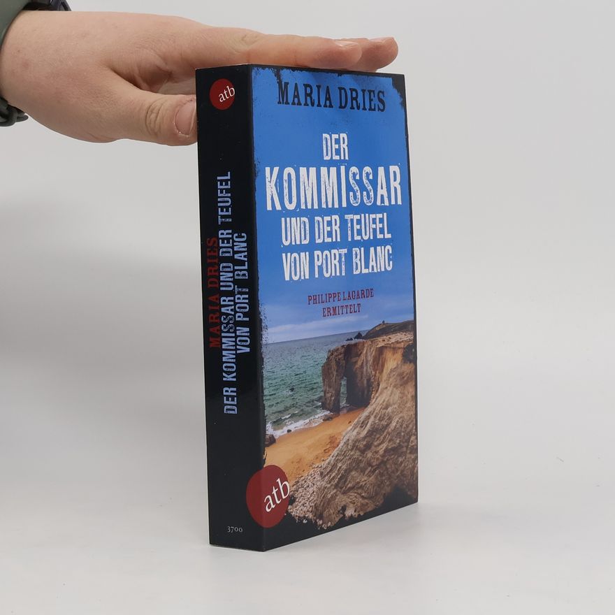 Maria Dries Der Kommissar und der Teufel von Port Blanc