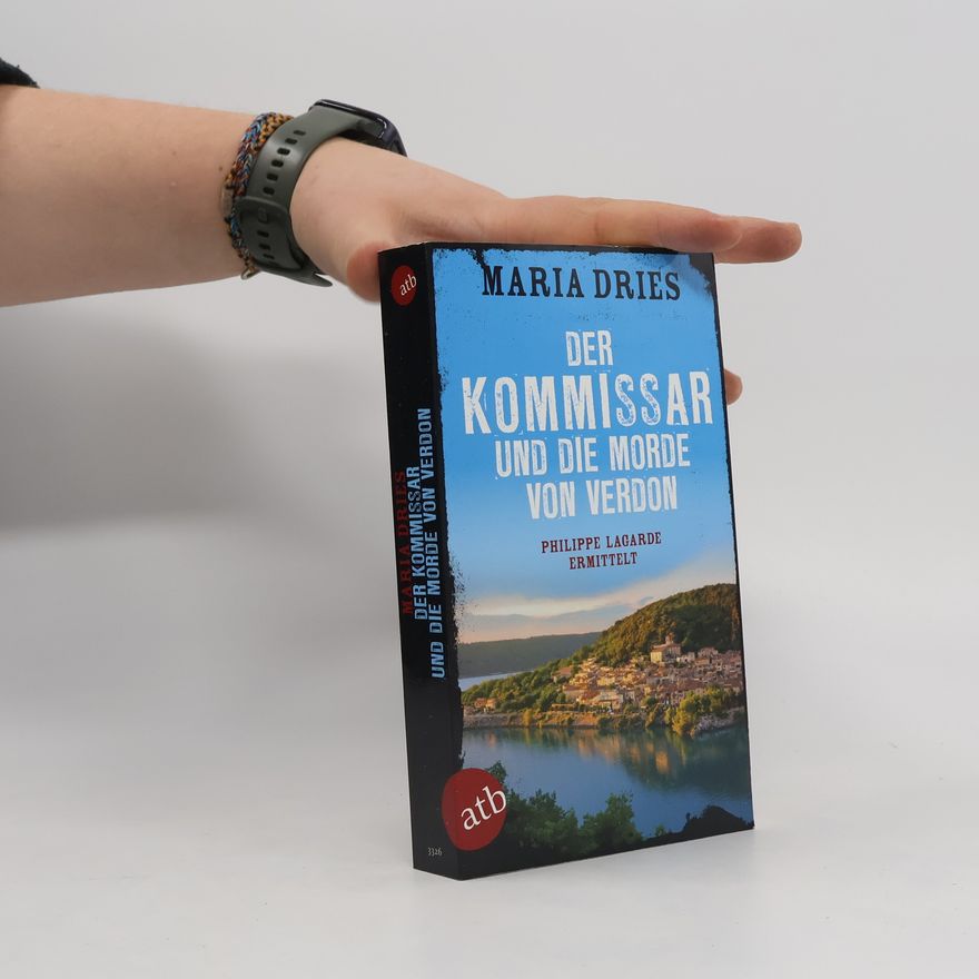 Maria Dries Der Kommissar und die Morde von Verdon