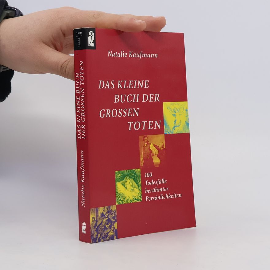 Nathalie Kaufmann Das kleine Buch der großen Toten