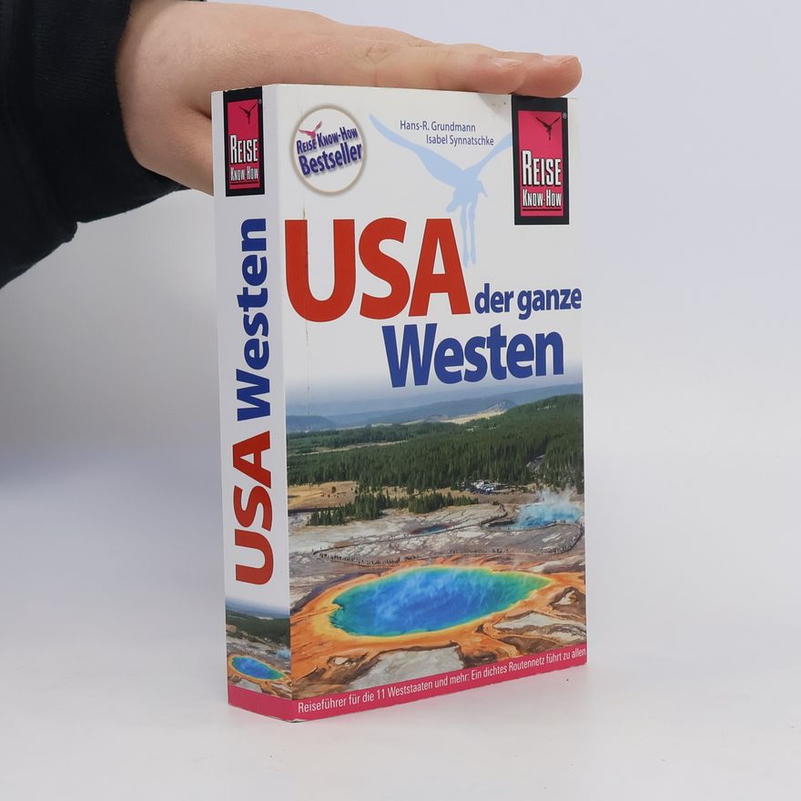 Hans R. Grundma USA - der ganze Westen