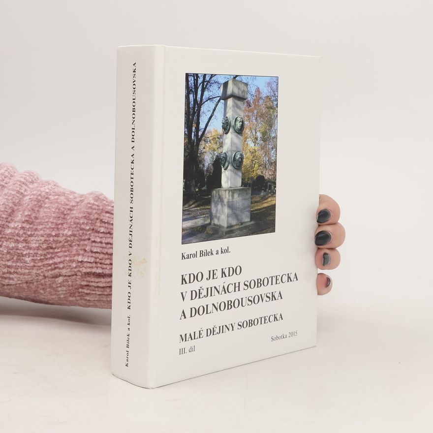 Karol Bílek Malé dějiny Sobotecka – 3. díl