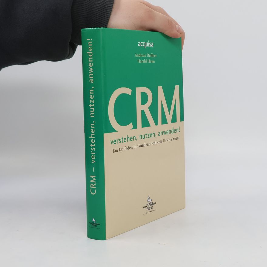 Andras Duffner CRM verstehen, nutzen, anwenden!