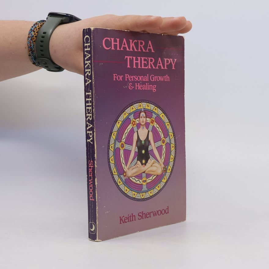 Keith Sherwood Chakra Therapy
