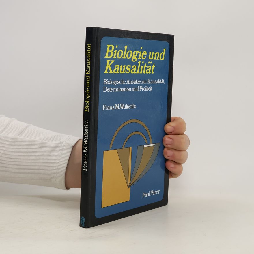 Franz M. Wuketits Biologie und Kausalität