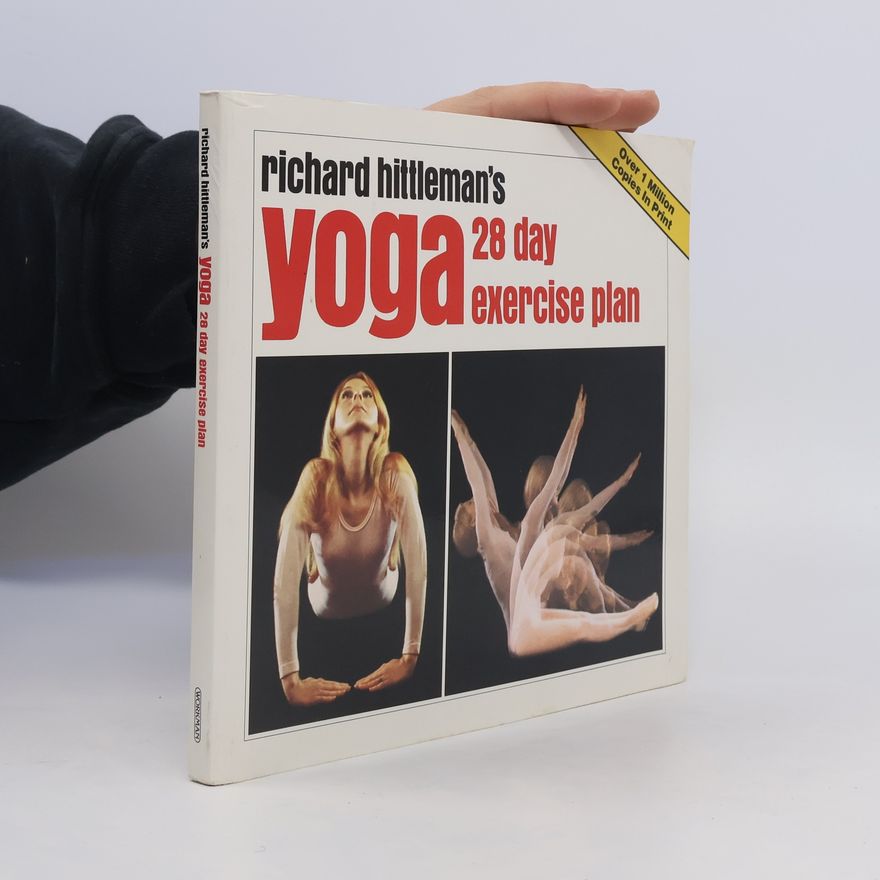 Richard Hittleman Yoga. 28 Day Exercise Plan