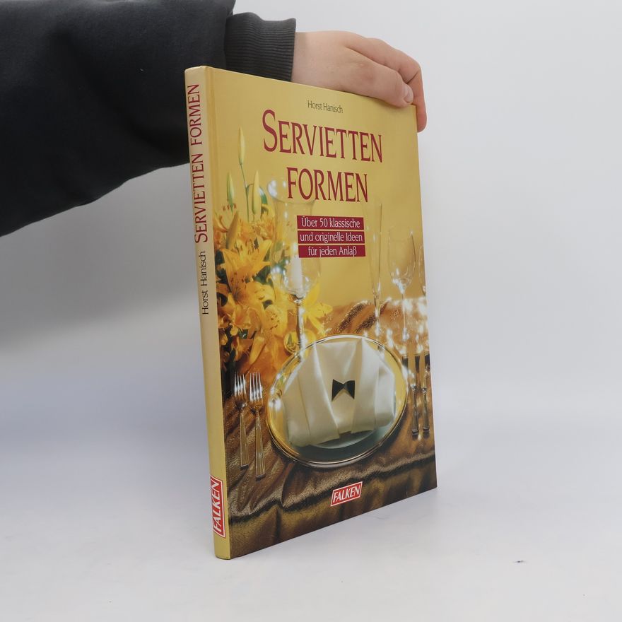 Horst Hanisch Servietten formen