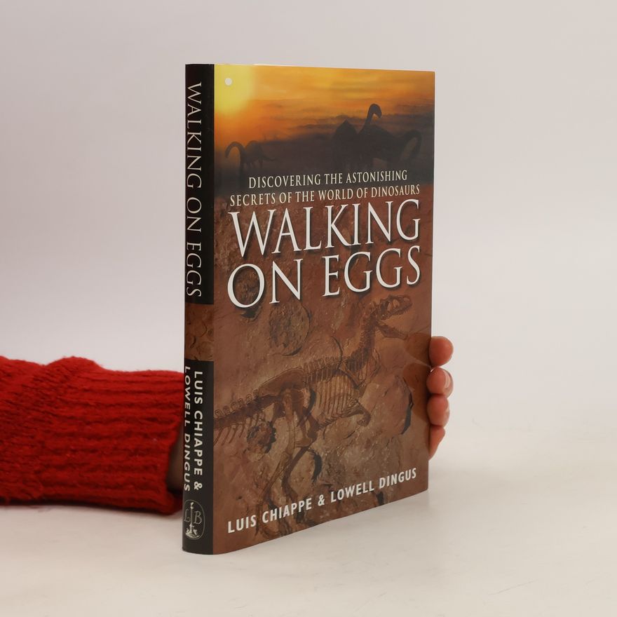 Luis Chiappe Walking on Eggs