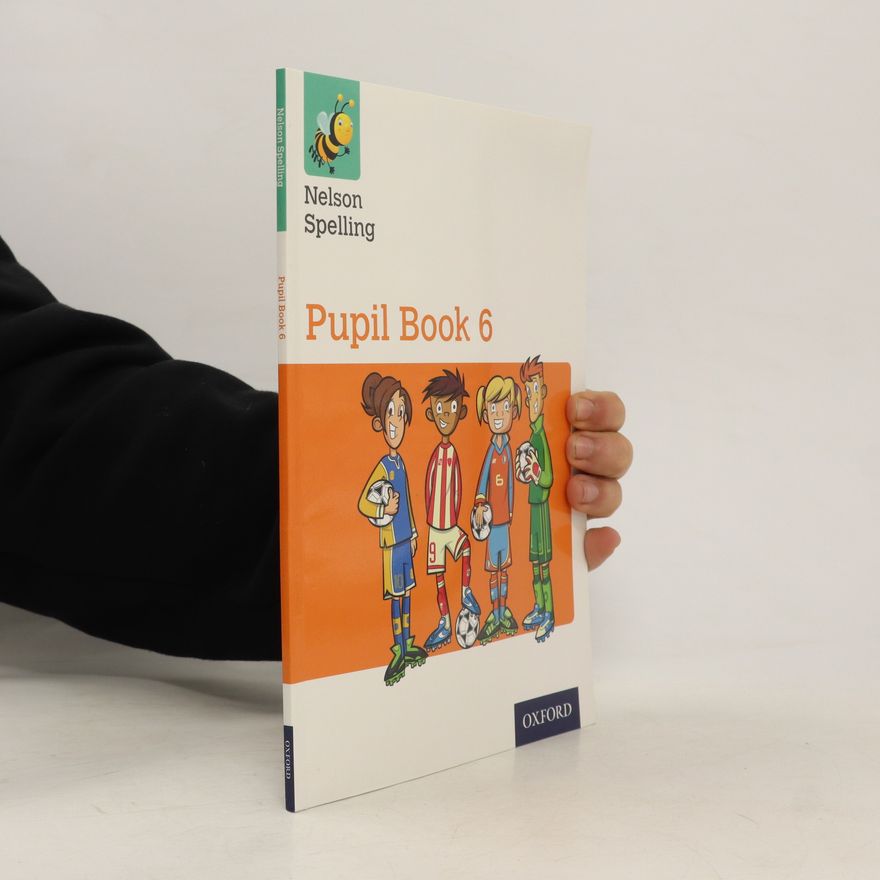 Autorenkollektiv Nelson Spelling. Pupil Book 6
