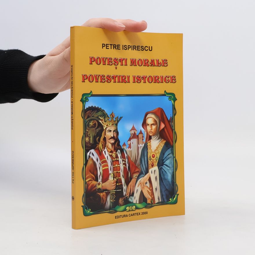Petre Ispirescu Povesti morale povestiri istorice