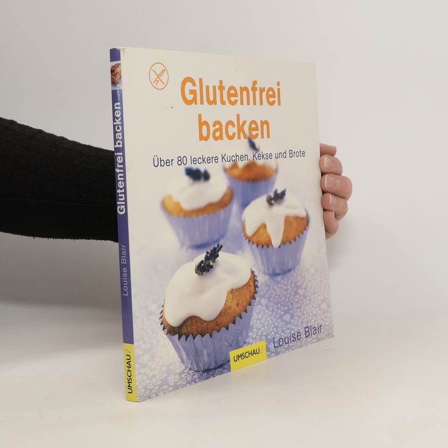 Louise Blair Glutenfrei backen