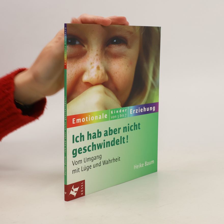 Heike Baum Ich hab aber nicht geschwindelt!