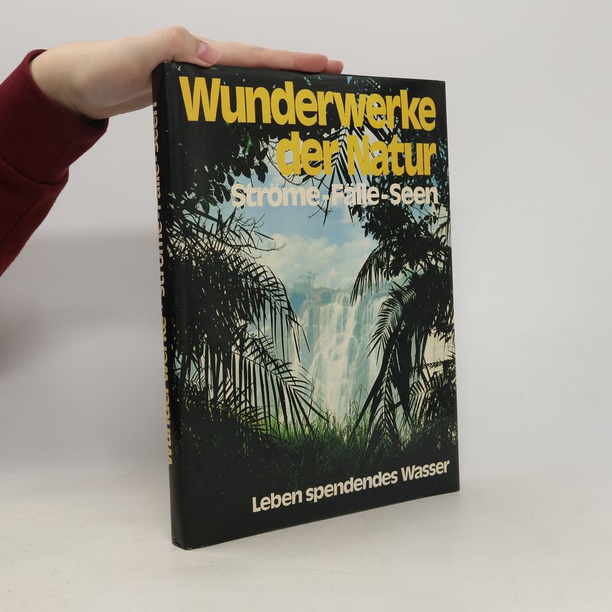 Kolektiv autorů Wunderwerke der Natur