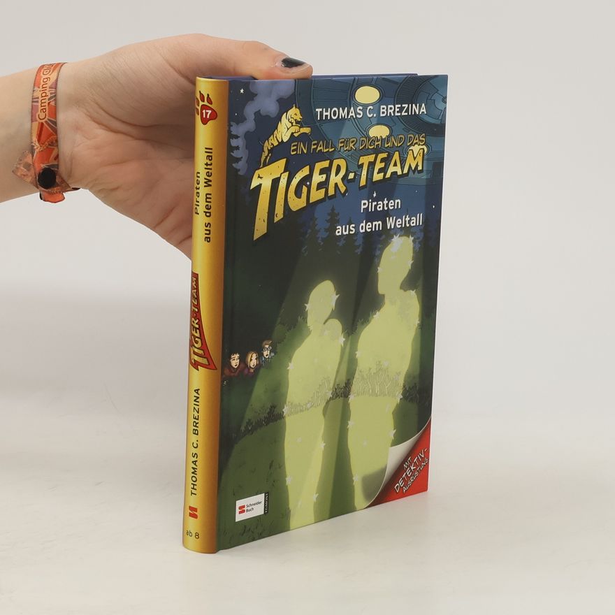 Thomas Brezina Ein Fall für dich und das Tiger-Team: Piraten aus dem Weltall